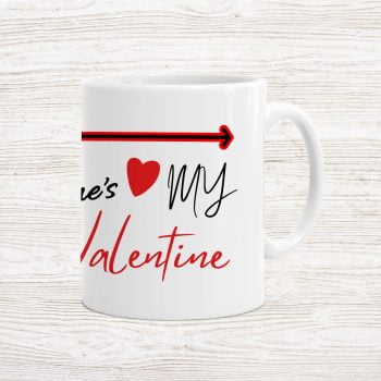 SHES MY VALENTINE 3 MUG